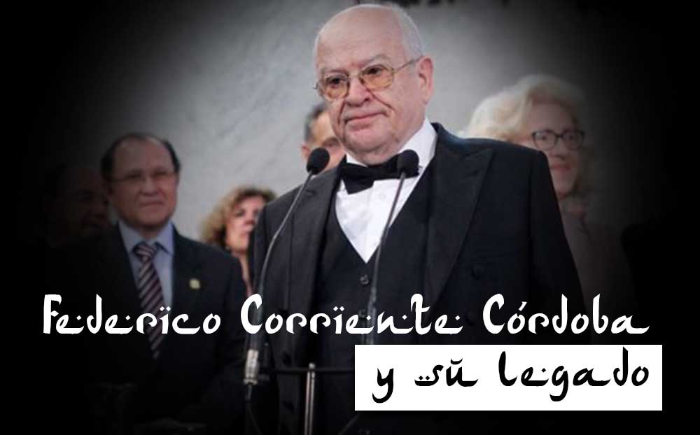 Federico Corriente Córdoba y su legado